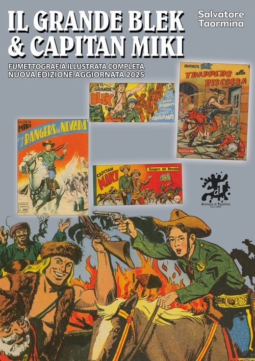 Libro Nuovo - Salvatore Taormina - Il Grande Blek E Capitan Miki. Fumettografia
