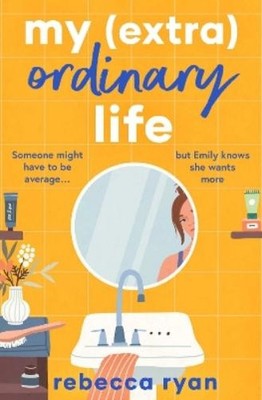 Rebecca Ryan My (extra)Ordinary Life (Taschenbuch)