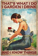 Ostapt That  s What I Do I Garden I Drink And I Know Things Metal Sign Blue