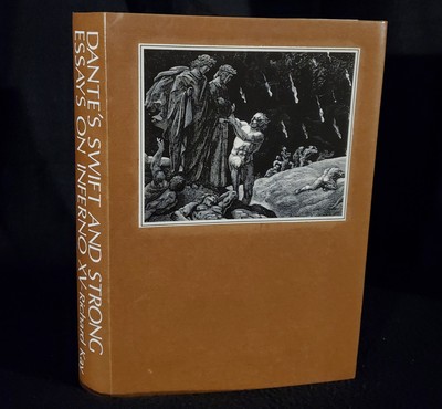 DANTE'S SWIFT AND STRONG: ESSAYS ON INFERNO XV By Richard Kay *CUSTOM JACKET*