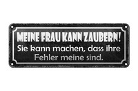 Blechschild Spruch 27X10Cm Meine Frau Kann Zaubern Sie Kann Deko Schild Tin Sign