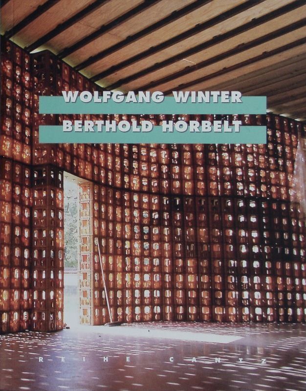 Wolfgang Winter - Berthold Hörbelt. Projekte 1996 - 1999. Matzner, Florian: - Matzner, Florian