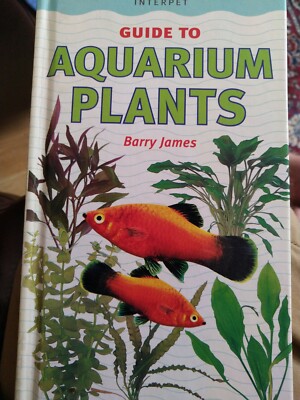 Very Good, Interpet Guide to Aquarium Plants (Fishkeeper's Guides), Barry James,