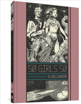 Ec Comics Library : 50 Girls 50 and Other Stories, Hardcover by Frazetta, Fra...