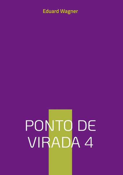 Eduard Wagner | Ponto De Virada 4 | Buch | Portugiesisch (2023)-image