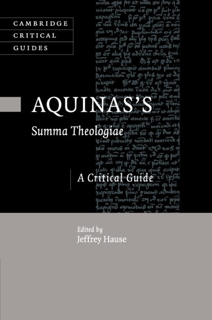 Aquinas's Summa Theologiae A Critical Guide Hause Paperback 9781107521438