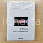 2002 Gianni CARRARO Luigi SIROTTI Il 100 lire della democratica - SASSONE (1)