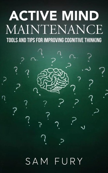 Sam Fury | Active Mind Maintenance | Buch | Englisch (2024) | EAN 9781922649294-image