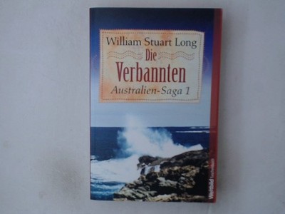Die Verbannten Historischer Roman William Stuart Long, William S: 1416966