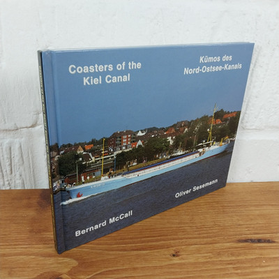 Coasters of the Kiel Canal by Oliver Sesemann, Bernard McCall (Hardcover, 2005)