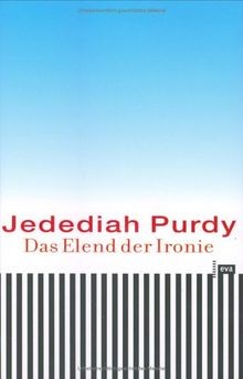 Das Elend der Ironie von Purdy, Jedediah | Buch | Zustand gut