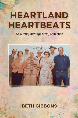Heartland Heartbeats A Country Heritage Story Collection Beth Gibbons Buch 2023