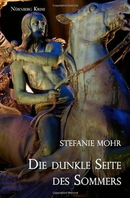 Die dunkle Seite des Sommers: Hackenholts dritter Fall - Mohr, Stefanie