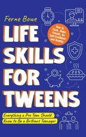 Life Skills for Tweens | Ferne Bowe | Buch | Essential Life Skills for Teens