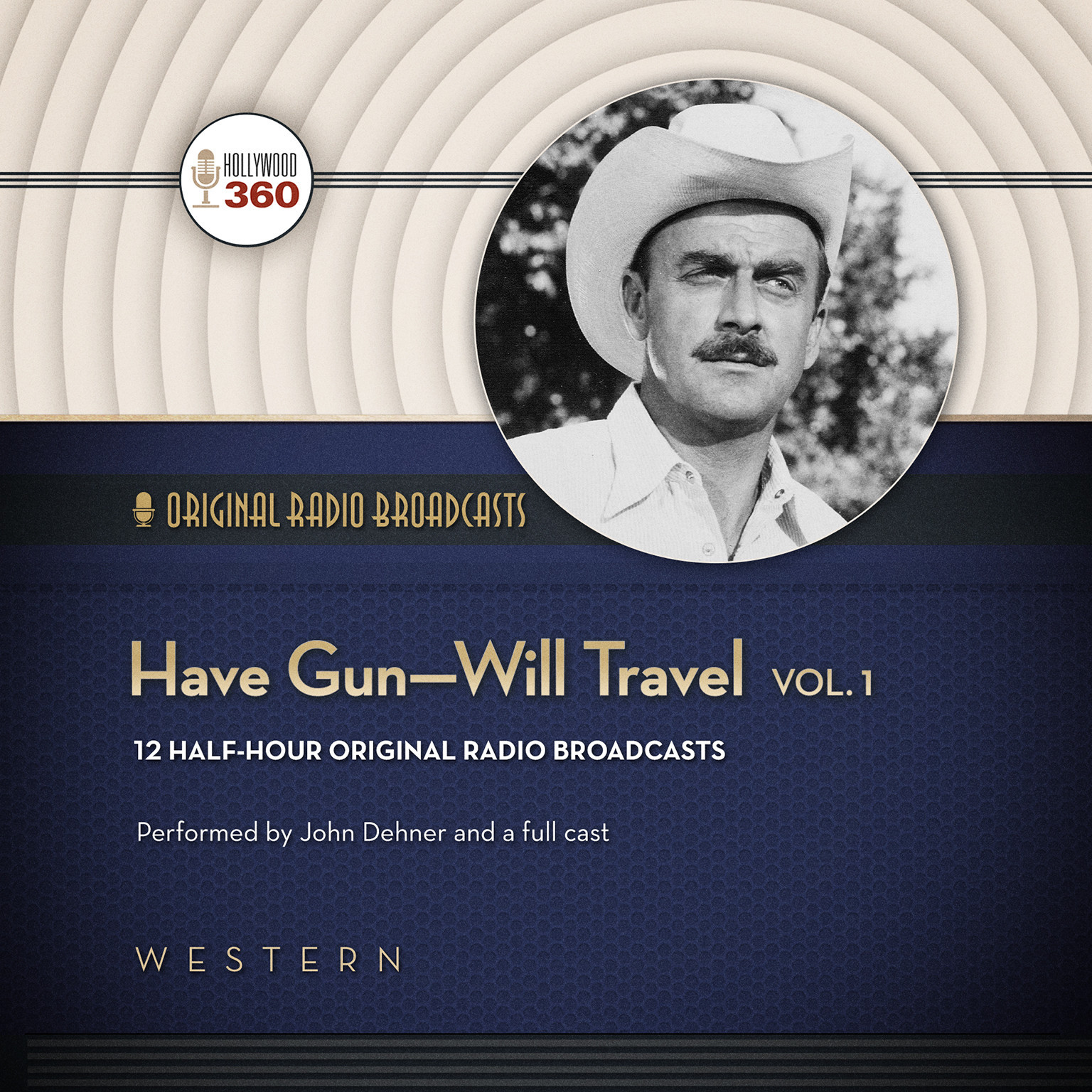 Have Gun—Will Travel, Vol.1 by  Hollywood 360 2014 Unabridged CD 9781482971101