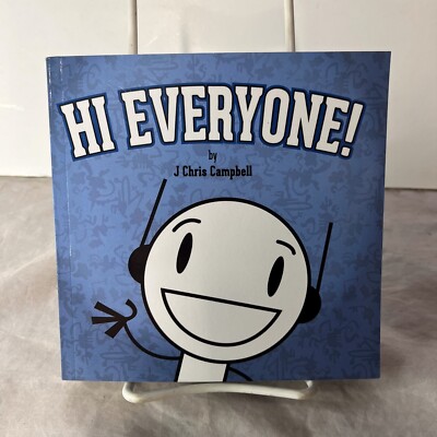 Hi Everyone! - Insightful Musings of a Robot J Chris Campbell Paperback