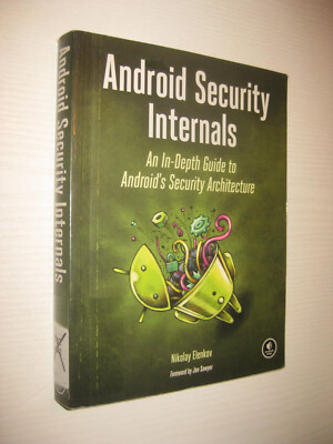 Android Security Internals: An In-Depth Guide to Android's Security Architecture