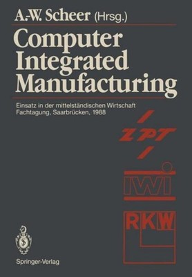 Computer Integrated Manufacturing August-Wilhelm Scheer