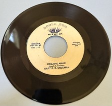 Gary B.B. Coleman &ldquo; Cocaine Annie / I'M Gonna Find Her  &ldquo; 45 Vinyl Record 7&rdquo;