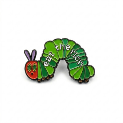 Raupe Nimmersatt Pin - Eat The Rich - Emaille Anstecknadel Lustig Retro Badge