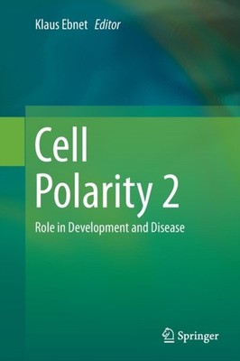 Ebnet - Cell Polarity 2   Role in Development and Disease - New paperb - X555z