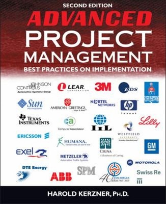 Advanced Project Management : Best Practices on Implementation Ha