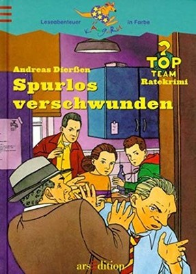 T.O.P. Team Ratekrimi: Spurlos verschwunden (Känguru - Leseabenteuer in Farbe /