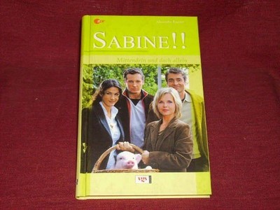 Alexandra Raumer: Sabine, Bd. 1: Mittendrin und doch...