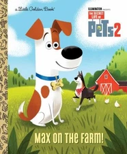 Max on the Farm! the Secret Life of Pets 2 Hardcover David Lewman