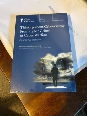 Thinking about Cybersecurity: From Cyber Crime to Warfare   Great Courses DVD's