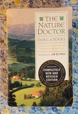 The Nature Doctor, Dr. H. C. A. Vogel A Manual Of Traditional  Medicine 1991, PB