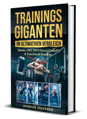 Trainingsgiganten im ultimativen Vergleich: Tabata, HIIT, PITT-Force, CrossFit
