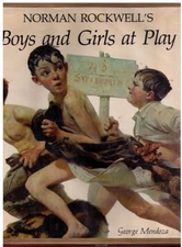 Norman Rockwell's Boys and Girls at Play By George Mendoza