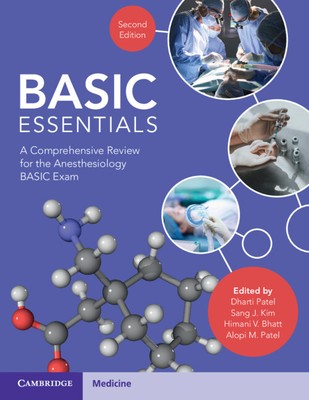 BASIC Essentials A Comprehensive Review for the Anesthesiology BASIC Exam 2e