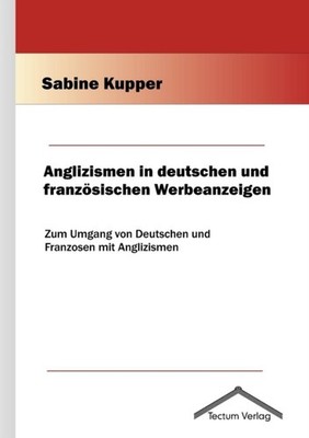 Kupper - Anglizismen in deutschen und franzsischen Werbeanzeigen - Ne - X555z