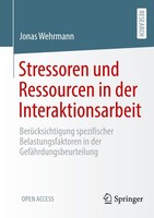 Stressoren Und Ressourcen In Der Interaktionsarbeit Jonas Wehrmann