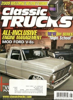 CLASSIC TRUCKS 2009 AUG - WELDING HELMETS, MOD FORD V-8s, NIGHT SCHOOL