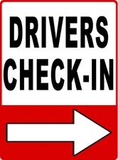 Drivers Check-In Sign. W/ Right Arrow Sign. Size Options. Warehouse Directions 