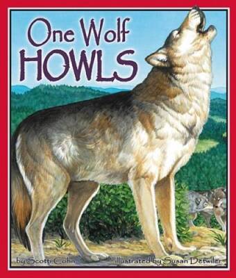 One Wolf Howls - Paperback By Scotti Cohn - VERY GOOD