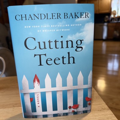 Cutting Teeth: A Novel - 1250839785, hardcover, Chandler Baker New
