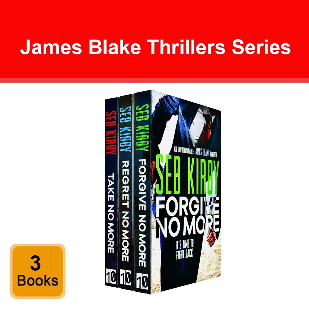 James Blake Thrillers 3 Books Set By Seb Kirby Take No More, Regret No More