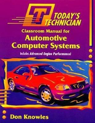 Today's Technician: Automotive Computer Systems by Donald Knowles