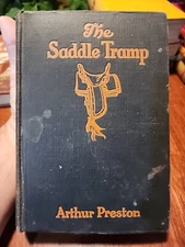 The Saddle Tramp: A Western Story By Arthur Preston, 1927 Vintage 1st Edition?
