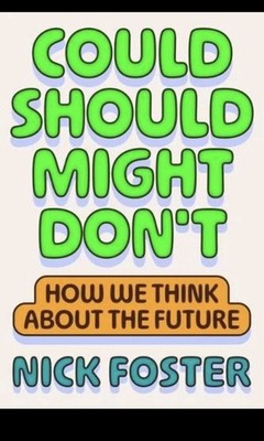 Nick Foster Could Should Might Don't (Hardback)