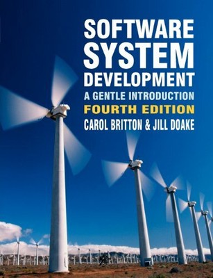 Software Systems Development: A Gentle Introduction,Carol Britton, Jill Doake