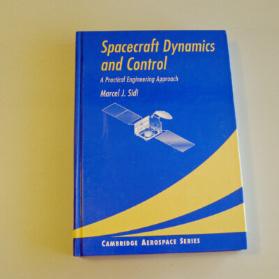 Spacecraft Dynamics and Control:  A Practical Engineering Approach