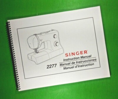 Owners Manual for Singer 2277 Sewing Machine 62 Pages W/Clear Covers!