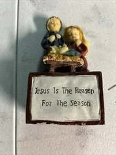 "Jesus Is The Reason For The Season" Figurine B2