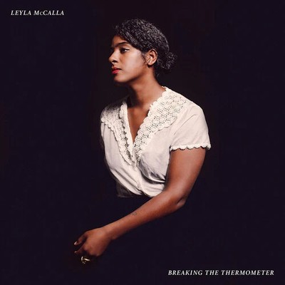 Mccalla,leyla - Breaking The Thermometer - Vinyl Record