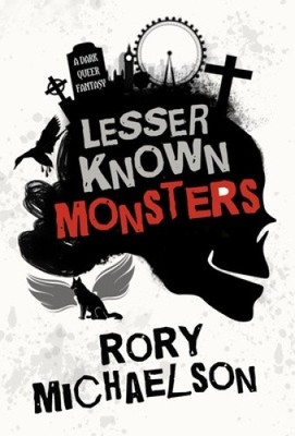 Lesser Known Monsters by Rory Michaelson [Hardback]